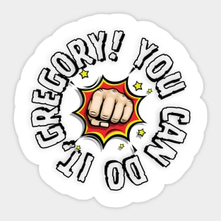 you can do it, Gregory Sticker